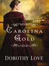 Cover image for Carolina Gold